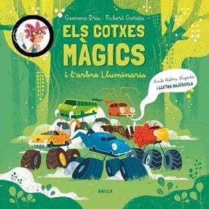 COTXES MÀGICS. L'ARBRE LUMINARIS | 9788447957071 | BRIE, GEMMA