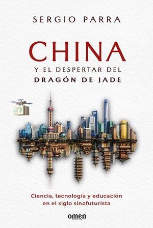 CHINA Y EL DESPERTAR DEL DRAGÓN DE JADE | 9791399167917 | PARRA, SERGIO