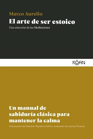 ARTE DE SER ESTOICO, EL | 9788410358485 | AURELIO, MARCO