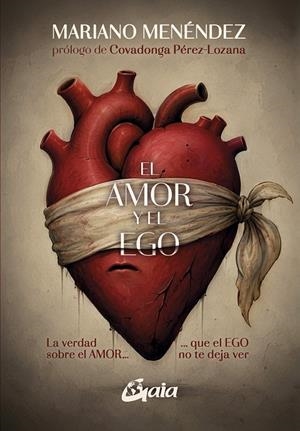 AMOR Y EL EGO, EL | 9788411082457 | MENÉNDEZ, MARIANO