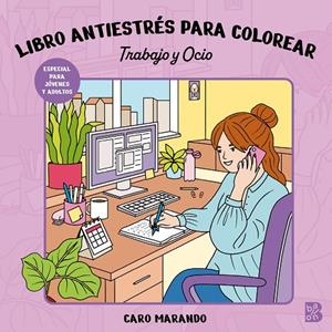 LIBRO ANTIESTRÉS PARA COLOREAR - TRABAJO Y OCIO | 9789403245997 | BALLON