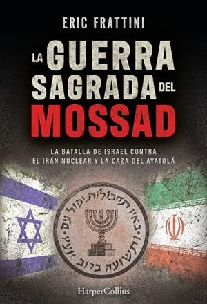 GUERRA SAGRADA DEL MOSSAD | 9788410648401 | FRATTINI, ERIC