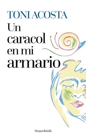 CARACOL EN MI ARMARIO, UN | 9788410648357 | ACOSTA, TONI