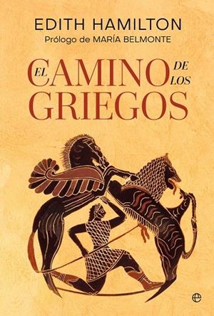CAMINO DE LOS GRIEGOS, EL | 9788410943681 | HAMILTON, EDITH