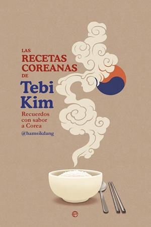 RECETAS COREANAS DE TEBI KIM, LAS | 9788410943056 | TEBI, KIM