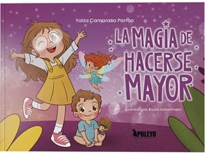 MAGIA DE HACERSE MAYOR, LA | 9791370570774 | CAMARASA PARRAO, YAIZA
