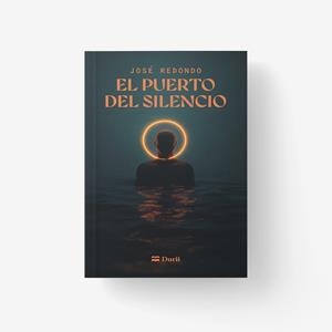 PUERTO DEL SILENCIO, EL | 9788410075801 | REDONDO, JOSE