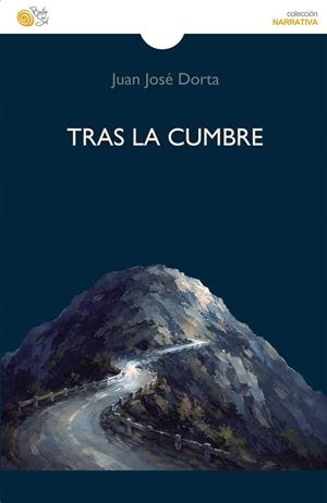TRAS LA CUMBRE | 9788410001848 | DORTA, JUAN JOSE