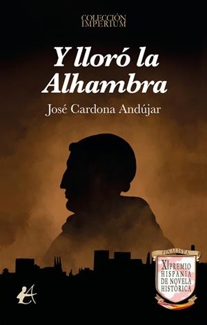 Y LLORÓ LA ALHAMBRA | 9791388411267 | CARDONA ANDUJAR, JOSE