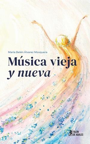 MÚSICA VIEJA Y NUEVA | 9791387807238 | ALVAREZ MOSQUERA, MARIA BELEN