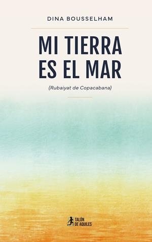 MI TIERRA ES EL MAR | 9791388344473 | BOUSSELHAM, DINA