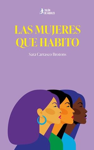 MUJERES QUE HABITO, LAS | 9791388344572 | CARRASCO BROTONS, SARA
