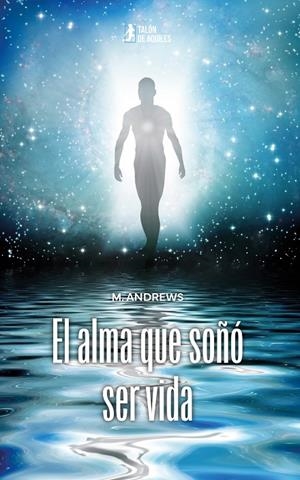 ALMA QUE SOÑÓ SER VIDA, EL | 9791388245299 | ANDREWS, M.