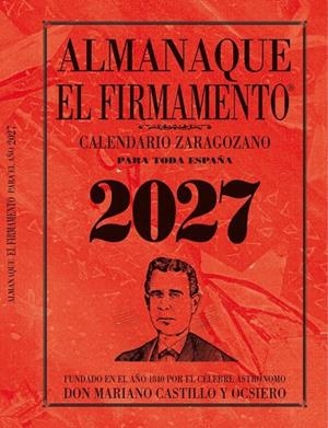 ALMANAQUE EL FIRMAMENTO 2027 ZARAGOZANO | 9791399059335 | CASTILLO Y OCSIERO, MARIANO