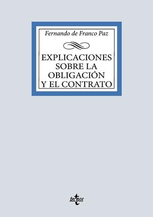 EXPLICACIONES SOBRE LA OBLIGACION Y EL CONTRATO | 9788430994786 | DE FRANCO PAZ, FERNANDO