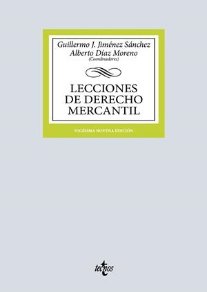 LECCIONES DE DERECHO MERCANTIL | 9788430994601 | JIMÉNEZ SÁNCHEZ, GUILLERMO J./DÍAZ MORENO, ALBERTO/BAENA BAENA, PEDRO/CAMACHO DE LOS RÍOS, JAVIER/CR