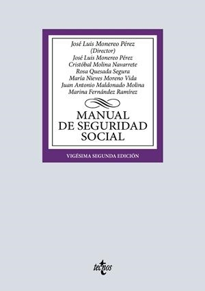 MANUAL DE SEGURIDAD SOCIAL | 9788430994656 | MONEREO PÉREZ, JOSÉ LUIS/MOLINA NAVARRETE, CRISTÓBAL/QUESADA SEGURA, ROSA/MORENO VIDA, MARÍA NIEVES/