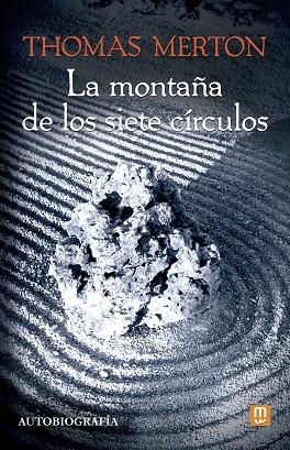 MONTAÑA DE LOS SIETE CIRCULOS, LA | 9788427152069 | MERTON, THOMAS