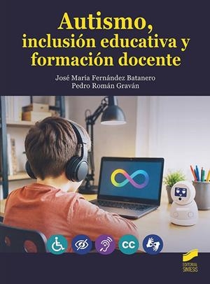 AUTISMO, INCLUSIÓN EDUCATIVA Y FORMACIÓN DOCENTE | 9791370550080 | FERNANEZ BATANERO, JOSE MARIA