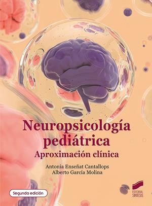 NEUROPSICOLOGIA PEDIATRICA (2ª ED) | 9791370550172 | ENSEÑAT CANTALLOPS, ANTONIA