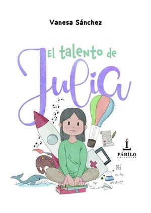 TALENTO DE JULIA, EL | 9791399174519 | SANCHEZ, VANESA