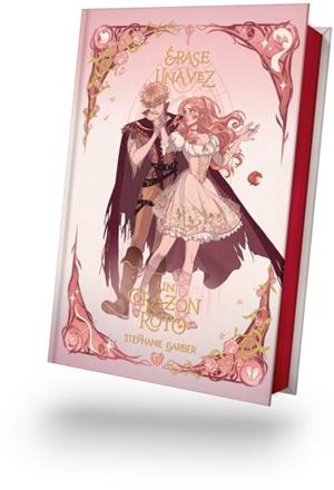 ÉRASE UNA VEZ UN CORAZÓN ROTO (ED. COLECCIONISTA) | 9791388002021 | GARBER, STEPHANIE
