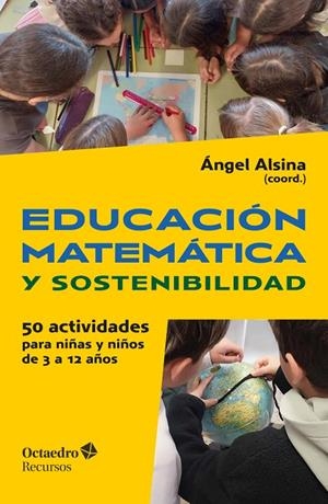 EDUCACIÓN MATEMÁTICA Y SOSTENIBILIDAD | 9788410793804 | ALSINA, ÁNGEL