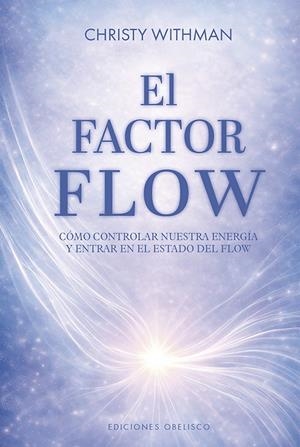 FACTOR FLOW, EL | 9788411724272 | WHITMAN, CHRISTY
