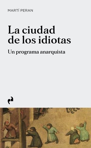 CIUDAD DE LOS IDIOTAS, LA | 9791387634650 | PERAN, MARTÍ