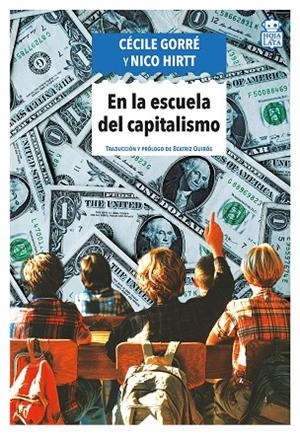 EN LA ESCUELA DEL CAPITALISMO | 9791387554538 | GORRE, CECILE / HIRTT, NICO