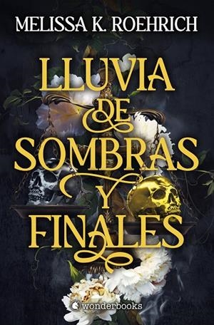 LLUVIA DE SOMBRAS Y FINALES | 9791388404009 | ROEHRICH, MELISSA K.