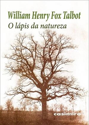 O LÁPIS DA NATUREZA | 9788412920079 | FOX TALBOT, WILLIAM HENRY