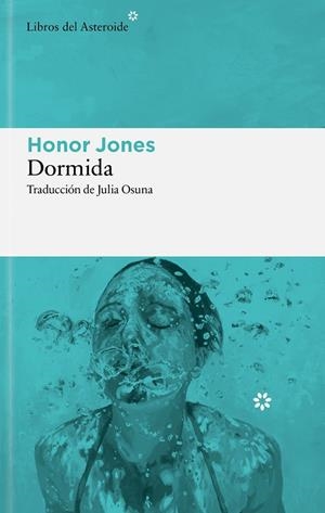 DORMIDA | 9788410178960 | JONES, HONOR