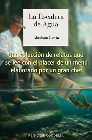ESCALERA DE AGUA, LA | 9791387599546 | GARCÍA, ABRAHAM