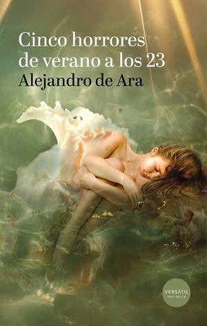 CINCO HORRORES DE VERANO A LOS 23 | 9791399221732 | DE ARA, ALEJANDRO