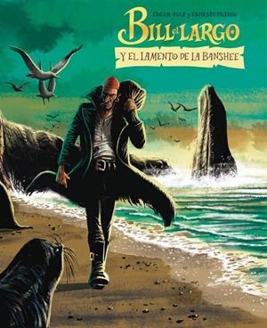 BILL EL LARGO Y EL LAMENTO DE LA BANSHEE | 9791399005196 | MAX, EDGAR / PRIEGO, ERNESTO