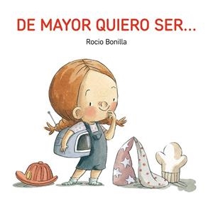 DE MAYOR QUIERO SER... | 9791387614560 | BONILLA, ROCÍO