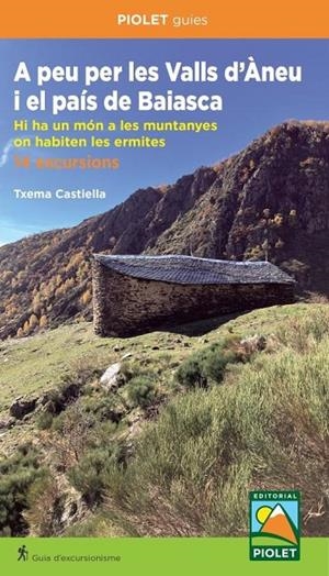 A PEU PER LES VALLS D'ANEU I EL PAIS DE BAIASCA | 9791399166033 | CASTIELLA, TXEMA