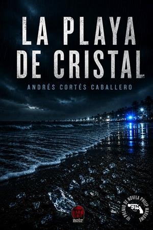 PLAYA DE CRISTAL, LA | 9791399229325 | CORTÉS CABALLERO, ANDRÉS