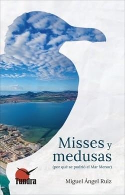 MISES Y MEDUSAS | 9791387759414 | RUÍZ, MIGUEL ÁNGEL