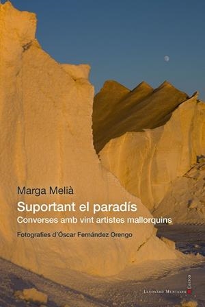 SUPORTANT EL PARADIS - CONVERSES AMB VINT ARTISTES MALLORQUINS | 9788410377981 | MELIA, MARGA