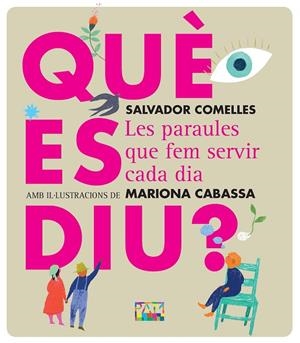 QUÈ ES DIU? | 9788491914242 | CABASSA, MARIONA / COMELLES, SALVADOR