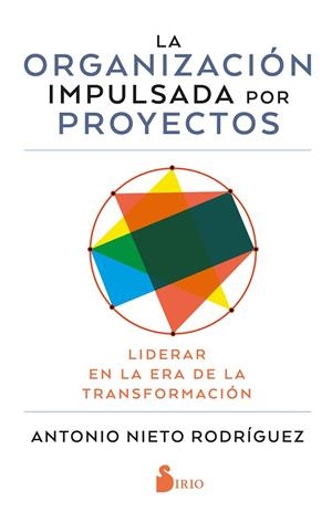 ORGANIZACION IMPULSADA POR PROYECTOS, LA | 9791387974466 | NIETO RODRIGUEZ, ANTONIO