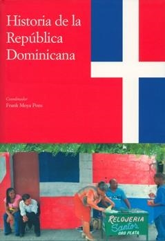 HISTORIA DE LA REPÚBLICA DOMINICANA | 9788400092405 | MOYA PONS, FRANK