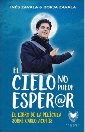 CIELO NO PUEDE ESPERAR, EL | 9788412440867 | ZAVALA, BORJA
