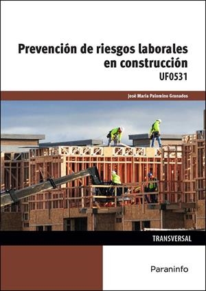 PREVENCIÓN DE RIESGOS LABORALES EN CONSTRUCCIÓN | 9788428371933 | PALOMINO GRANADOS, JOSÉ MARÍA