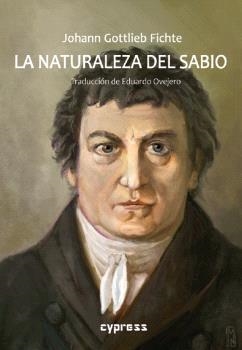 NATURALEZA DEL SABIO, LA | 9791387504335 | FICHTE, JOHANN GOTTLIEB