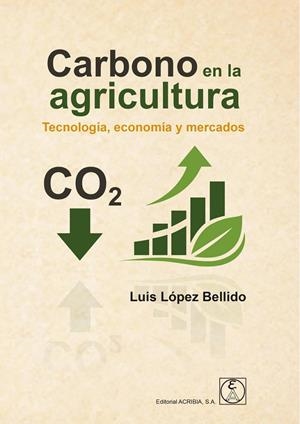 CARBONO EN LA AGRICULTURA | 9788420013527 | LOPEZ BELLIDO, LUIS