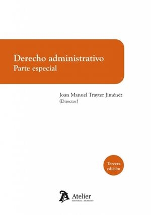 DERECHO ADMINISTRATIVO PARTE ESPECIAL (3 ED.) | 9791388250941 | TRAYTER, JOSE MANUEL