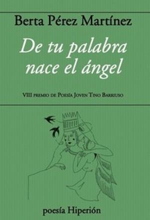 DE TU PALABRA NACE EL ANGEL | 9788490022849 | PEREZ MARTINEZ, BERTA